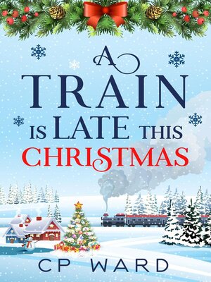 cover image of A Train is Late This Christmas